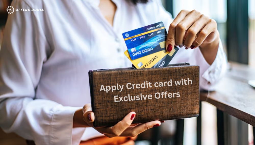 Apply Credit card with Exclusive Offers